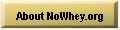 About NoWhey.org